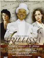 Trilussa - Storia d'amore e di poesia在线观看