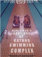 Benjamin's Last Day at Katong Swimming Complex