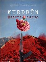 Kurdbun - Essere curdo在线观看