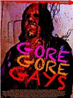 Gore Gore Gays在线观看