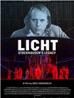 Licht – Stockhausen’s Legacy在线观看