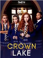 Crown Lake Season 1在线观看