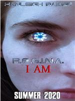 R.E.G.I.N.A. I Am