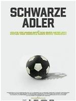 Schwarze Adler在线观看