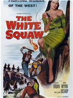 The White Squaw在线观看