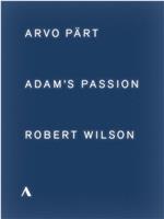 Arvo Pärt: Adam's Passion在线观看