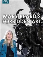 Mary Beard's Forbidden Art Season 1在线观看