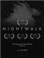 Nightwalk在线观看