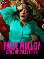Rosie Molloy Gives Up Everything在线观看