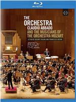 阿巴多与莫扎特管弦乐团的音乐家们在线观看