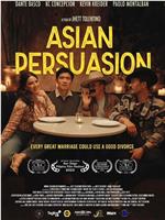 Asian Persuasion在线观看