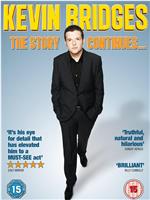 Kevin Bridges: The Story Continues...在线观看