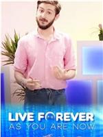 Live Forever as You Are Now with Alan Resnick