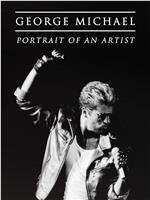 George Michael: Portrait of an Artist在线观看