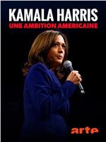 Kamala Harris, une ambition américaine