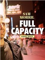Sam Morril: Full Capacity在线观看