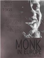 Monk in Europe在线观看
