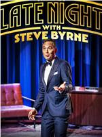 Steve Byrne: The Last Late Night在线观看