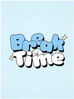 BREAKTIME在线观看