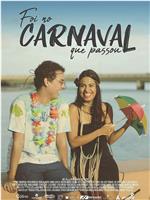 Foi no Carnaval que Passou在线观看