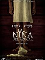 La Niña del Azúcar在线观看