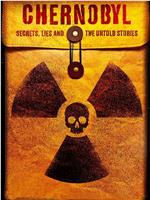 Chernobyl: Secrets, Lies and the Untold Stories