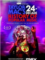 Taylor Mac’s A 24-Decade History of Popular Music在线观看