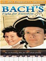 Bach's Fight for Freedom在线观看