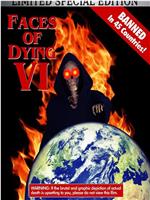 Faces of Dying VI在线观看