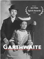 Garthwaite: A Film by Ben Kurns在线观看