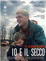 Io e il Secco在线观看