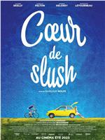 Coeur de slush