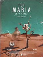 For Maria Ebun Pataki在线观看