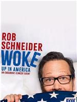 Rob Schneider: Woke Up in America