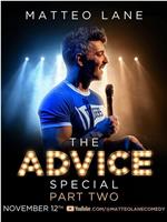 Matteo Lane: The Advice Special Part 2