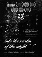 Into the Realm of the Night在线观看