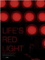 Life's Red Light在线观看