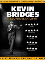 Kevin Bridges: The Overdue Catch-Up在线观看