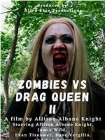 Zombies vs Drag Queen II