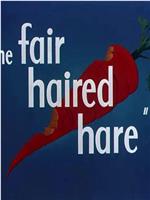 The Fair Haired Hare