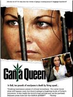 Ganja Queen在线观看