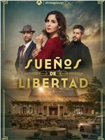 Sueños de Libertad Season 1