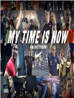 My Time is Now在线观看