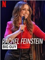 Rachel Feinstein: Big Guy在线观看