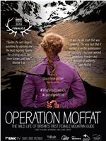 Operation Moffat在线观看