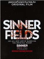 Sinner Fields在线观看