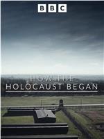 How the Holocaust Began