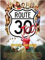 Route 30, Too!在线观看