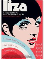 LIZA: A Truly Terrific Absolutely True Story在线观看