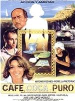 Café, coca y puro